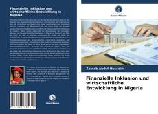 Bookcover of Finanzielle Inklusion und wirtschaftliche Entwicklung in Nigeria