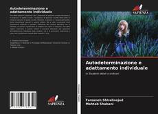 Bookcover of Autodeterminazione e adattamento individuale