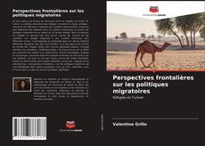 Couverture de Perspectives frontalières sur les politiques migratoires