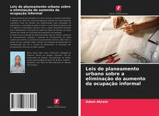 Обложка Leis de planeamento urbano sobre a eliminação do aumento da ocupação informal