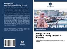 Bookcover of Religion und geschlechtsspezifische Gewalt