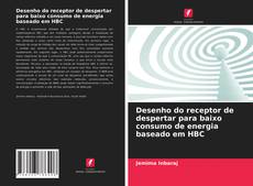 Обложка Desenho do receptor de despertar para baixo consumo de energia baseado em HBC