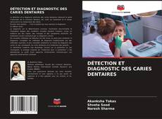 Buchcover von DÉTECTION ET DIAGNOSTIC DES CARIES DENTAIRES