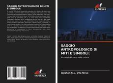 SAGGIO ANTROPOLOGICO DI MITI E SIMBOLI:的封面