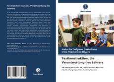 Buchcover von Textkonstruktion, die Verantwortung des Lehrers