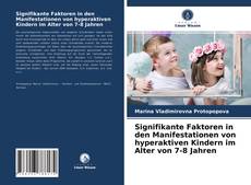Capa do livro de Signifikante Faktoren in den Manifestationen von hyperaktiven Kindern im Alter von 7-8 Jahren 
