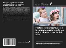 Buchcover von Factores significativos en las manifestaciones de los niños hiperactivos de 7-8 años