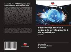 Buchcover von Sécurité des MANET'S grâce à la cryptographie à clé symétrique