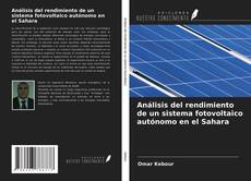 Copertina di Análisis del rendimiento de un sistema fotovoltaico autónomo en el Sahara