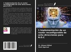 Bookcover of 1 Implementación de un router reconfigurable de ocho direcciones para N.O.C