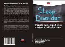 L'apnée du sommeil et sa gestion prosthodontique的封面