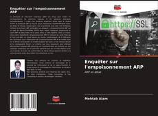 Buchcover von Enquêter sur l'empoisonnement ARP