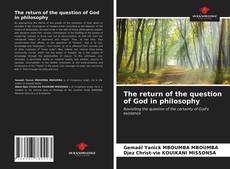 Borítókép a  The return of the question of God in philosophy - hoz