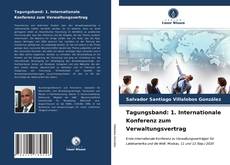 Bookcover of Tagungsband: 1. Internationale Konferenz zum Verwaltungsvertrag