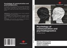 Bookcover of Psychology of communication and psychodiagnostics