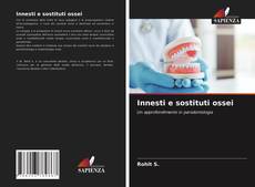 Bookcover of Innesti e sostituti ossei