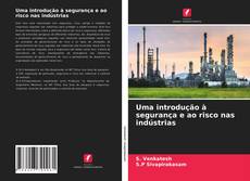 Uma introdução à segurança e ao risco nas indústrias kitap kapağı