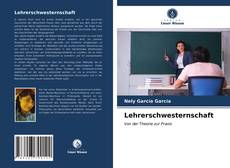 Bookcover of Lehrerschwesternschaft