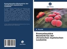 Bookcover of Promyelozytäre Blastenkrise der chronischen myeloischen Leukämie