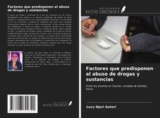 Bookcover of Factores que predisponen al abuso de drogas y sustancias