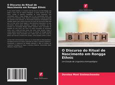 O Discurso do Ritual de Nascimento em Rongga Ethnic的封面