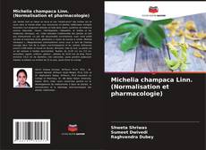 Michelia champaca Linn. (Normalisation et pharmacologie)的封面