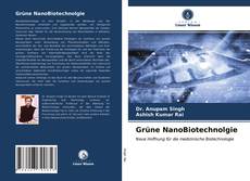 Bookcover of Grüne NanoBiotechnolgie