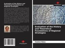 Couverture de Evaluation of the History and Theoretical Foundations of Regional Strategies