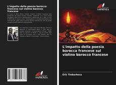 Bookcover of L'impatto della poesia barocca francese sul violino barocco francese