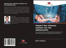 Impact des réseaux sociaux sur les adolescents kitap kapağı