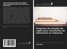 Bookcover of Programa de estudios de inglés para estudiantes de enfermería en Indonesia