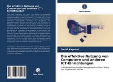 Capa do livro de Die effektive Nutzung von Computern und anderen ICT-Einrichtungen 