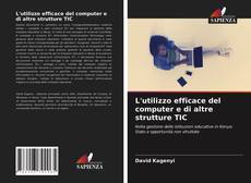 Bookcover of L'utilizzo efficace del computer e di altre strutture TIC