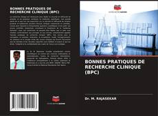 Portada del libro de BONNES PRATIQUES DE RECHERCHE CLINIQUE (BPC)