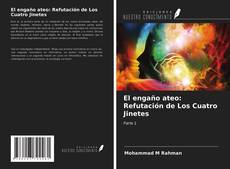 Bookcover of El engaño ateo: Refutación de Los Cuatro Jinetes