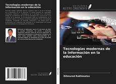 Couverture de Tecnologías modernas de la información en la educación