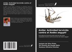 Bookcover of Aniba: Actividad larvicida contra el Aedes aegypti