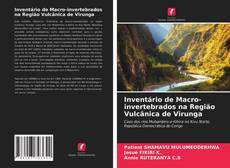 Inventário de Macro-invertebrados na Região Vulcânica de Virunga的封面
