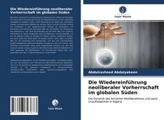 Capa do livro de Die Wiedereinführung neoliberaler Vorherrschaft im globalen Süden 