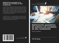 Couverture de Optimización geométrica de motores con escobillas de alto rendimiento