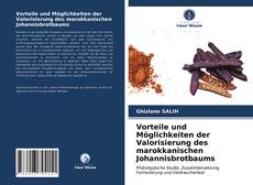 Couverture de Vorteile und Möglichkeiten der Valorisierung des marokkanischen Johannisbrotbaums