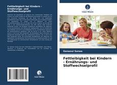 Bookcover of Fettleibigkeit bei Kindern - Ernährungs- und Stoffwechselprofil