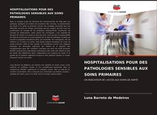 HOSPITALISATIONS POUR DES PATHOLOGIES SENSIBLES AUX SOINS PRIMAIRES kitap kapağı