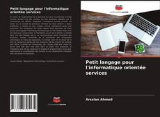 Обложка Petit langage pour l'informatique orientée services