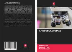 Capa do livro de AMELOBLASTOMAS 