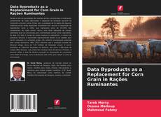 Capa do livro de Data Byproducts as a Replacement for Corn Grain in Rações Ruminantes 