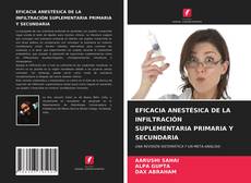 Capa do livro de EFICACIA ANESTÉSICA DE LA INFILTRACIÓN SUPLEMENTARIA PRIMARIA Y SECUNDARIA 