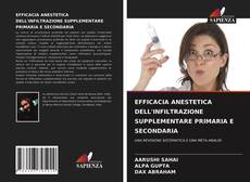 Bookcover of EFFICACIA ANESTETICA DELL'INFILTRAZIONE SUPPLEMENTARE PRIMARIA E SECONDARIA