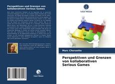 Perspektiven und Grenzen von kollaborativen Serious Games kitap kapağı