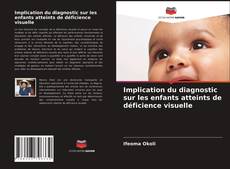 Обложка Implication du diagnostic sur les enfants atteints de déficience visuelle